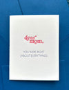 A greeting card with 'dear mom, you were right' printed in strawberry pink, sent from daughter, with a coordinating envelope.