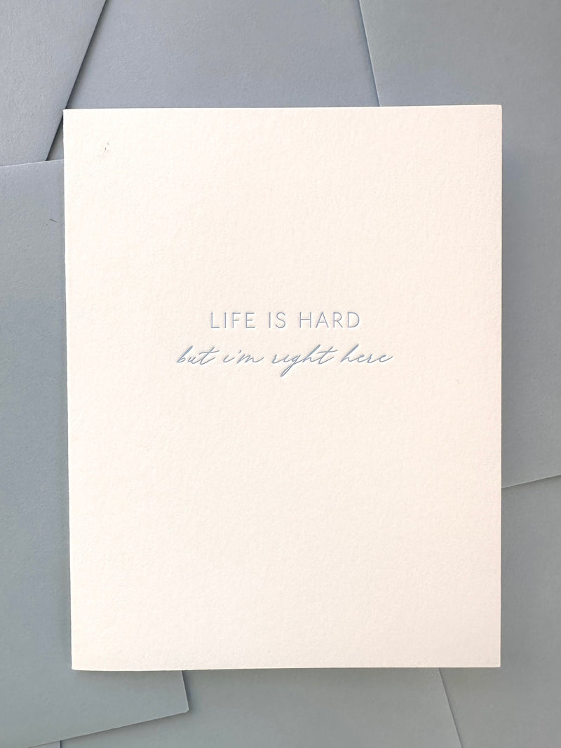 Letterpress card for a friend going through a hard time.
