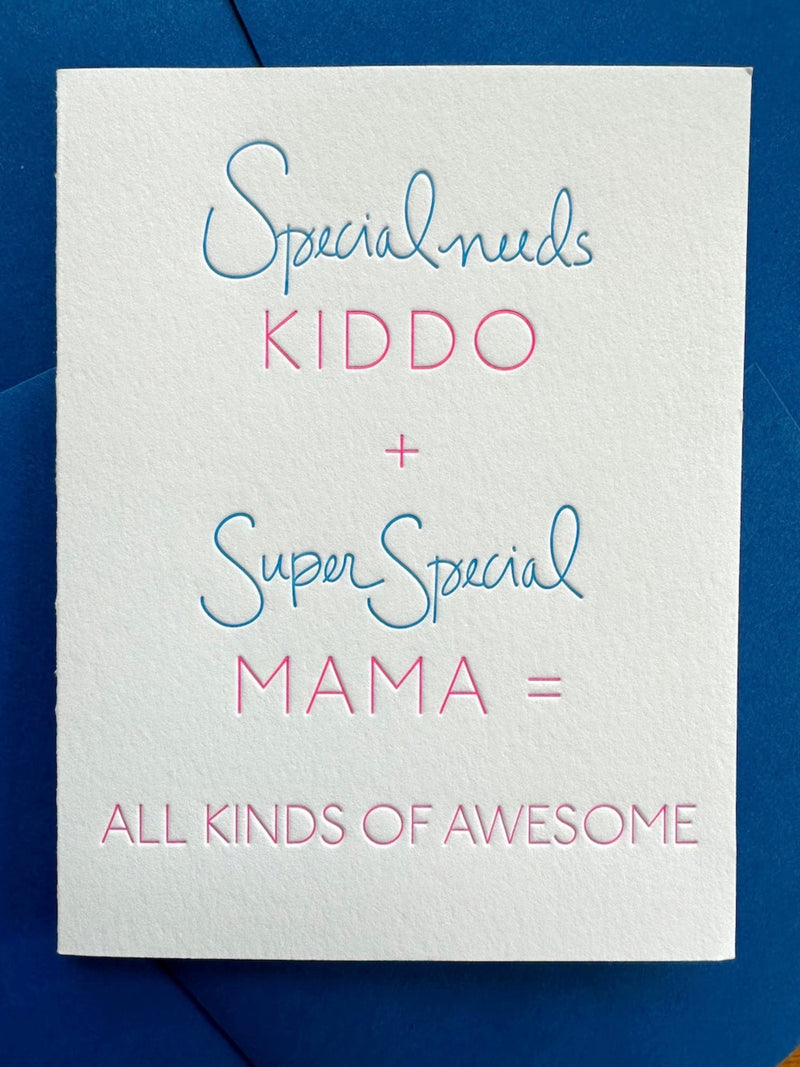 Hand-lettered, two-color letterpress greeting card for moms of special needs kids on luxurious white cotton cardstock with coordinating envelope
