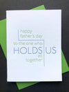 Father's Day - Holds Us All Together