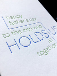 Father's Day - Holds Us All Together