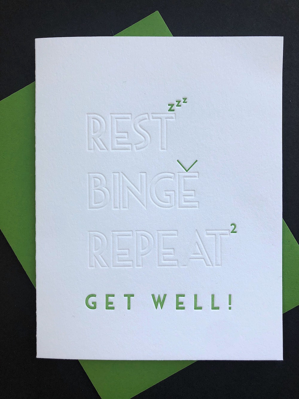 Rest Binge Repeat, Get Well!