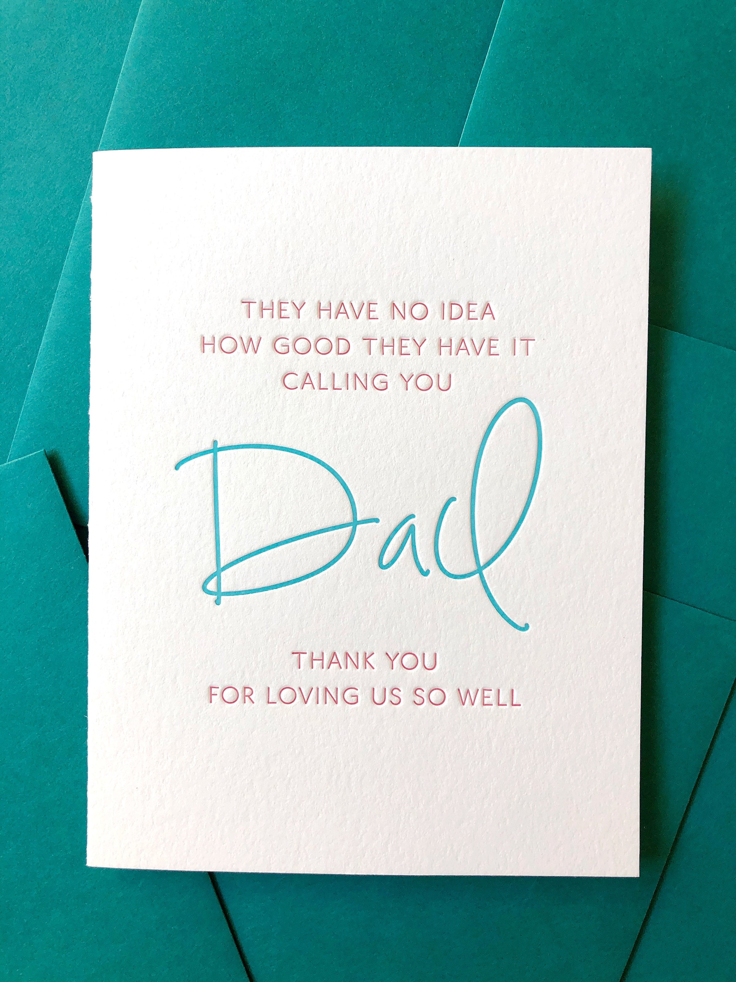 Dad - Good They Have It